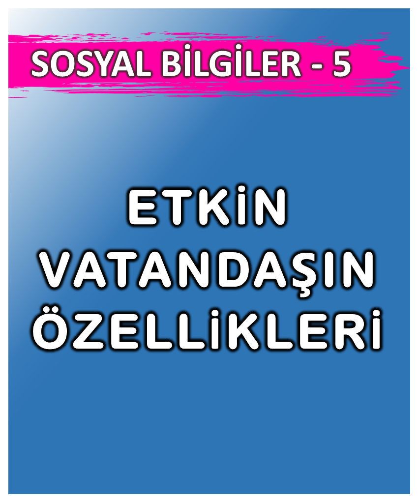 Etkin Vatandaşın Özellikleri