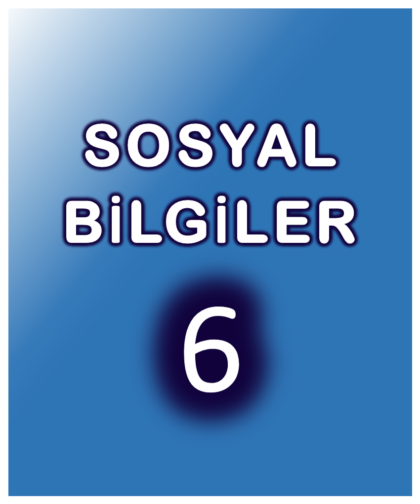 Sosyal Bilgiler 6