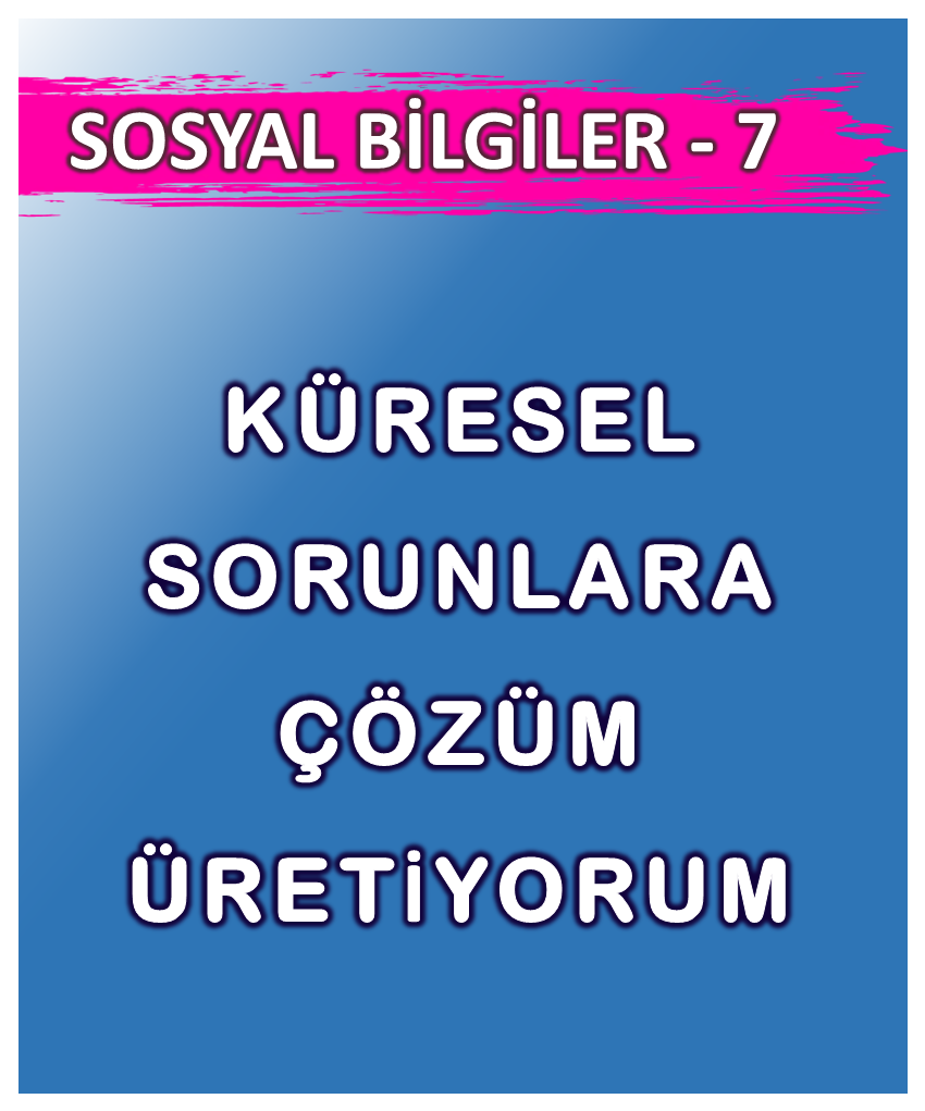 Küresel Sorunlara Çözüm Üretiyorum