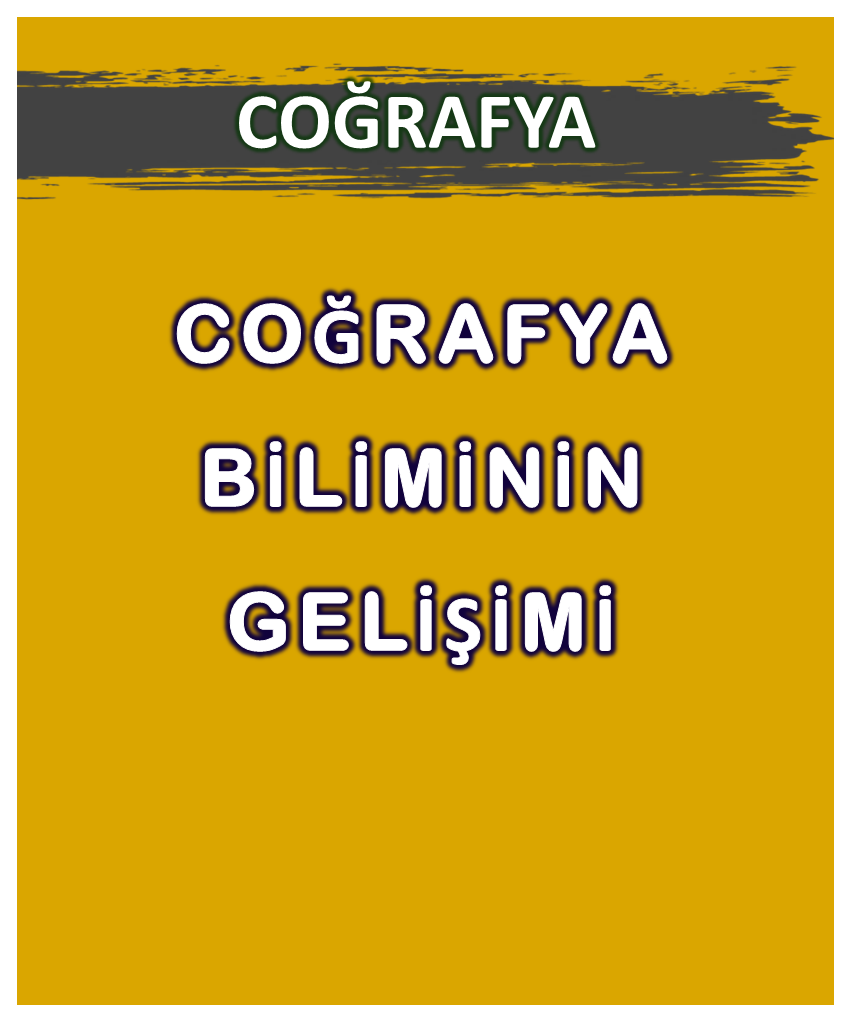 Coğrafya Biliminin Gelişimi