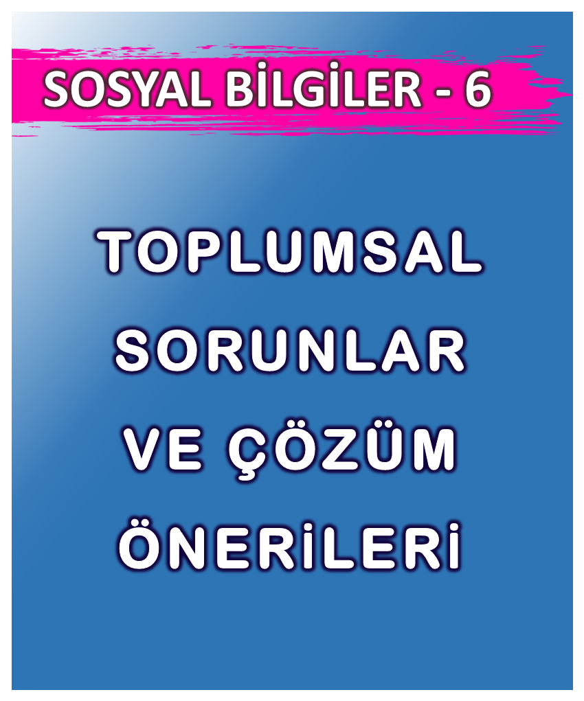 Toplumsal Sorunlar ve Çözüm Önerileri
